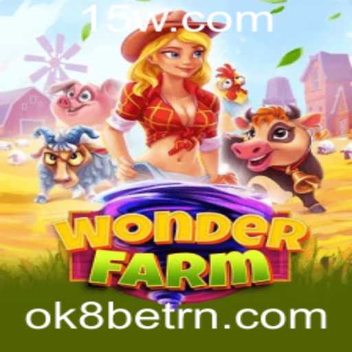 Explorando o Maravilhoso Mundo de WonderFarm e a Inovação com OK8bet